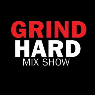 Grind Hard Mix Show Radio